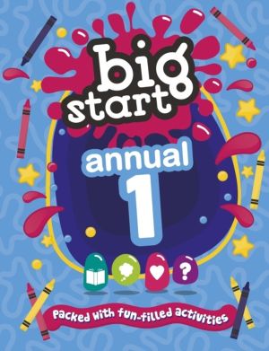 Big Start Annual 1 - Packed with fun-filled activities