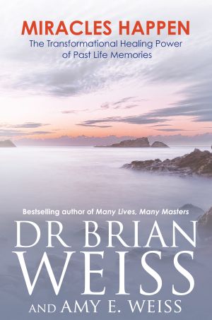 Miracles happen - the transformational healing power of past life memories