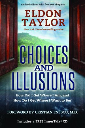 Choices and Illusions