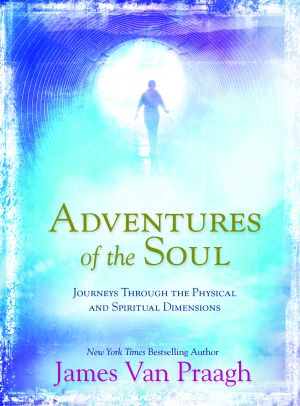 Adventures of the soul - journeys through the physical and spiritual dimens