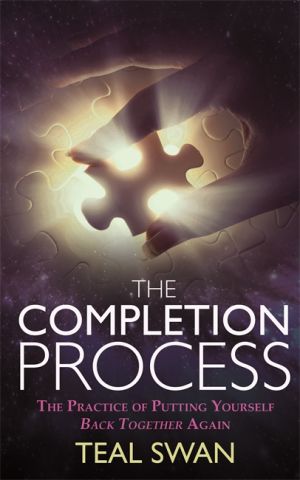 Completion process - the practice of putting yourself back together again