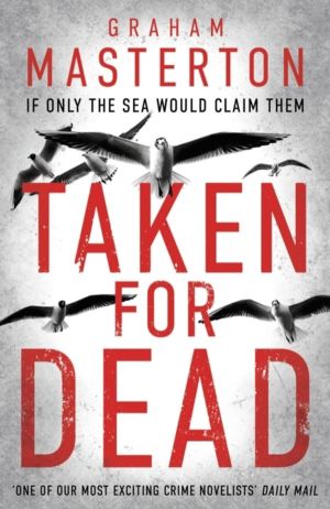 Taken for Dead - a darkly gripping must-read thriller, part of the unmissab