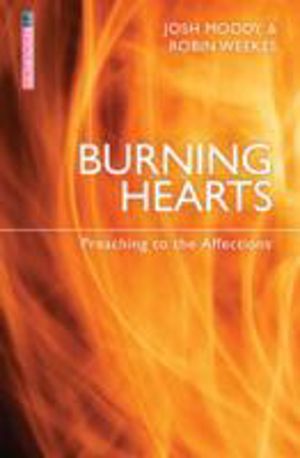 Burning Hearts - Preaching to the Affections