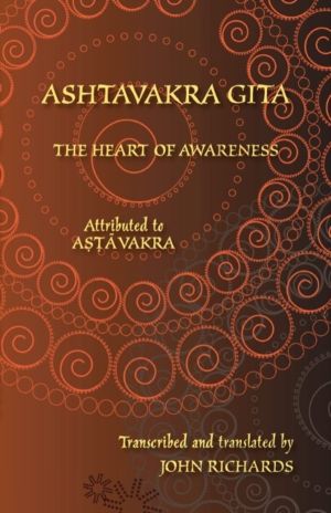 Ashtavakra Gita - The Heart of Awareness - A bilingual edition in Sanskrit