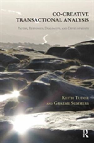 Co-Creative Transactional Analysis - Papers, Responses, Dialogues, and Deve