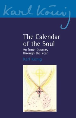 Calendar of the Soul - An Inner Journey through the Year