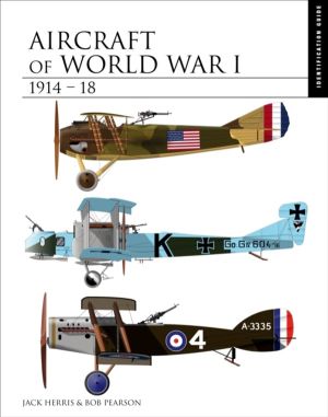 Aircraft of World War I 1914ÔÇô1918 - Identification Guide