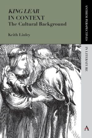 'King Lear' in Context - The Cultural Background
