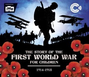Story of the First World War for Children (1914-1918) - In association with
