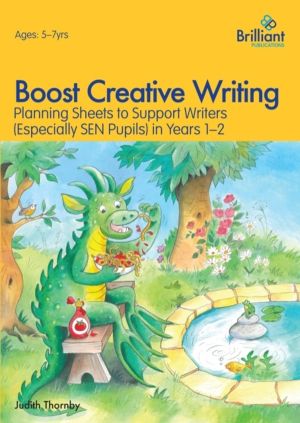 Boost Creative Writing-Planning Sheets to Support Writers (Especially Sen P