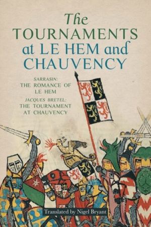 Tournaments at Le Hem and Chauvency - Sarrasin: The Romance of Le Hem; Jacq