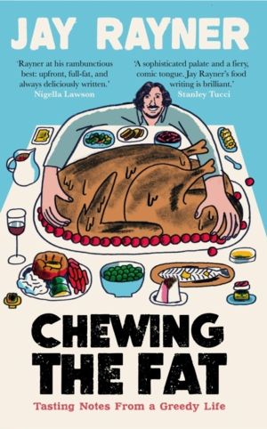 Chewing the Fat - Tasting notes from a greedy life