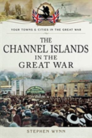 Channel Islands in the Great War