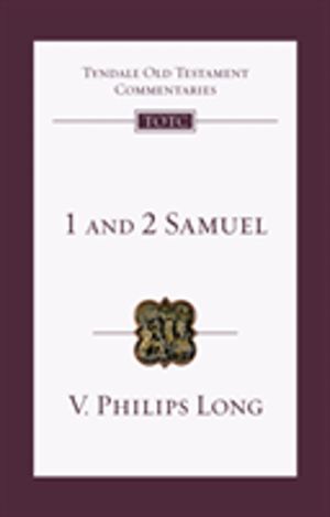 1 and 2 Samuel - An Introduction And Commentary