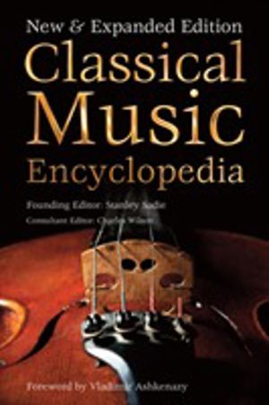 Classical Music Encyclopedia - New & Expanded Edition