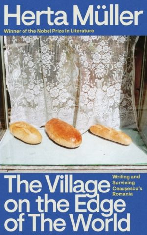 Village on the Edge of the World - Writing and Surviving Ceausescu's Romani