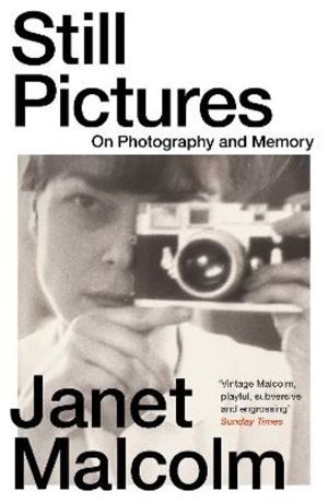 Still Pictures - On Photography and Memory