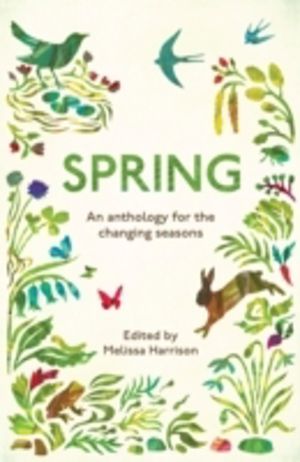 Spring - An Anthology for the Changing Seasons