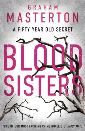 Blood Sisters - an absolutely gripping and gritty thriller, part of the unm