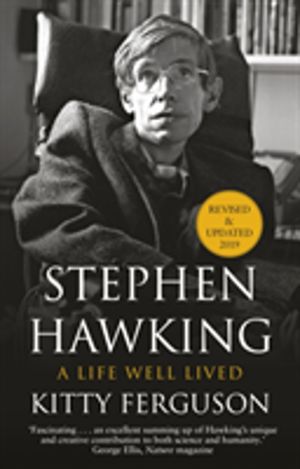 Stephen Hawking - A Life Well Lived