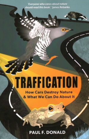 Traffication - How Cars Destroy Nature and What We Can Do About It