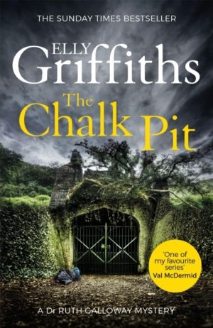 Chalk Pit - The Dr Ruth Galloway Mysteries 9