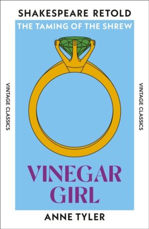 Vinegar Girl - The Taming of the Shrew, Retold