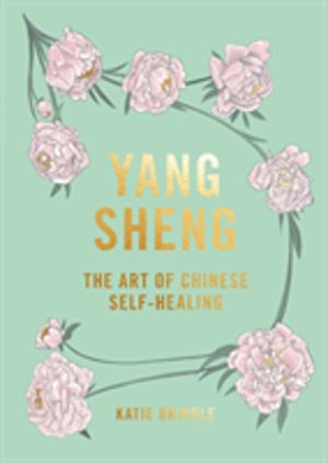 Yang Sheng - The Art of Chinese Self-Healing