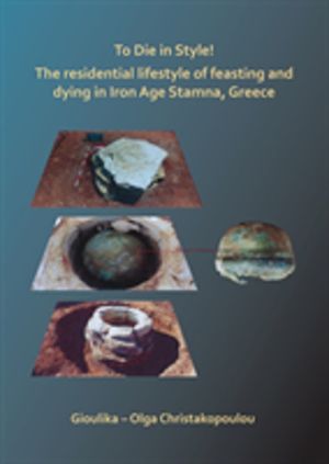 To Die in Style! The residential lifestyle of feasting and dying in Iron Ag