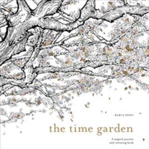 Time Garden - A magical journey and colouring book
