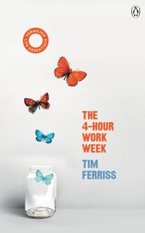 4-Hour Work Week - (Vermilion Life Essentials)
