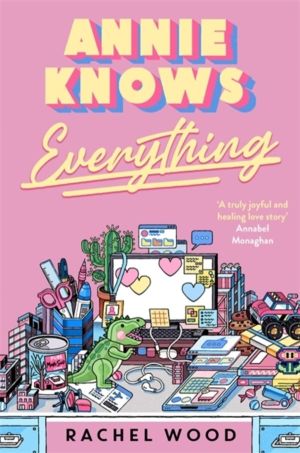 Annie Knows Everything - Curl up with this hilarious workplace romance