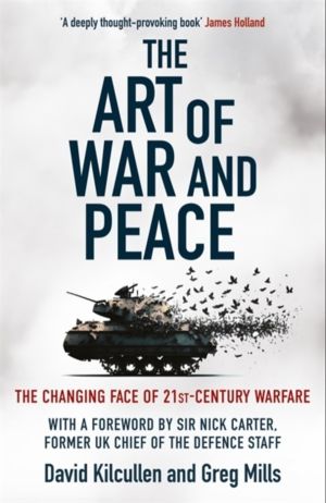 Art of War and Peace - The Changing Face of 21st Century Warfare