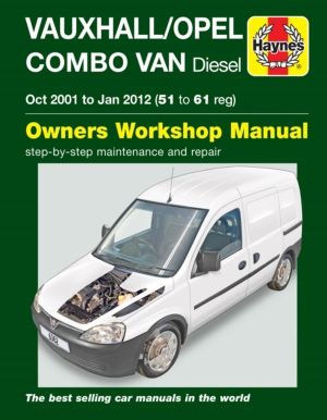 Vauxhall/Opel Combo Diesel Van (Oct 2001 to Jan 2012) 51 to 61 Haynes Repai