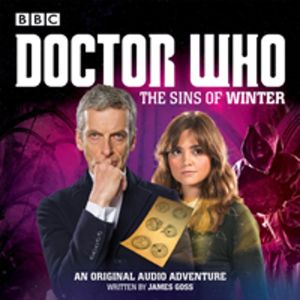 Doctor Who: The Sins of Winter - A 12th Doctor audio original