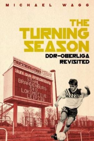 Turning Season - Ddr-Oberliga Revisited