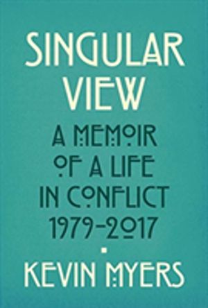 Burning Heresies - A Memoir of a Life in Conflict, 1979-2020