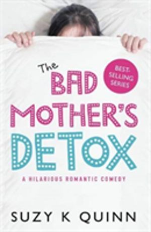 Bad Mother's Detox