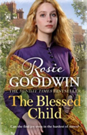 Blessed Child - The perfect read from Britain's best-loved saga writer