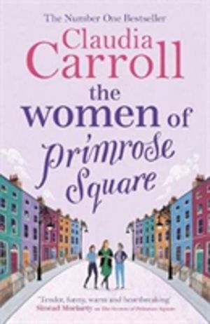 Women of Primrose Square - The original, poignant and funny bestseller, per