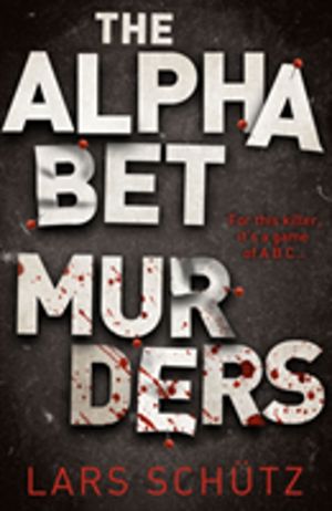 Alphabet Murders - A chilling serial killer thriller