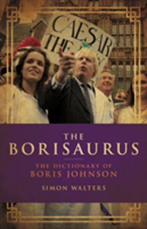 Borisaurus - The Dictionary of Boris Johnson