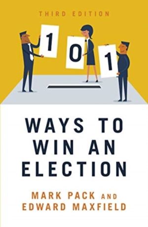 101 Ways to Win An Election