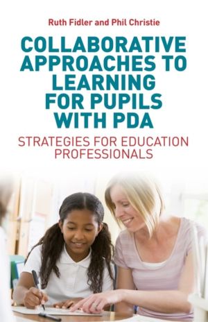 Collaborative Approaches to Learning for Pupils with PDA - Strategies for E