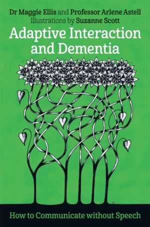 Adaptive Interaction and Dementia - How to Communicate without Speech