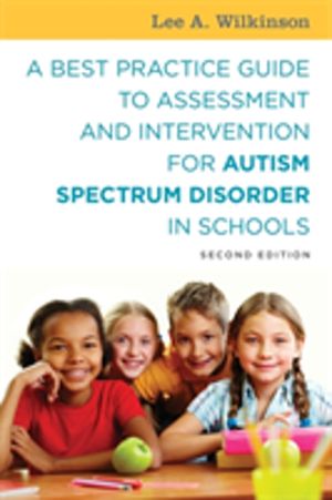 Best Practice Guide to Assessment and Intervention for Autism Spectrum Diso