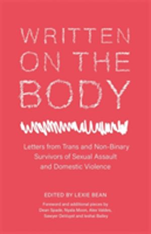 Written on the Body - Letters from Trans and Non-Binary Survivors of Sexual