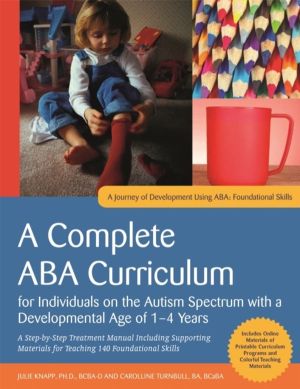 Complete ABA Curriculum for Individuals on the Autism Spectrum with a Devel