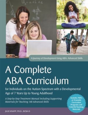 Complete ABA Curriculum for Individuals on the Autism Spectrum with a Devel