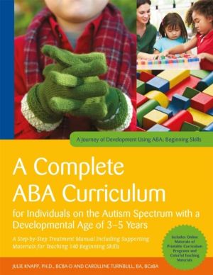 Complete ABA Curriculum for Individuals on the Autism Spectrum with a Devel